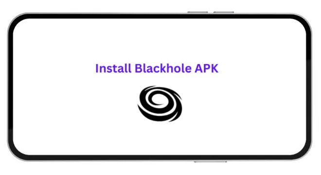 Install Blackhole APK 